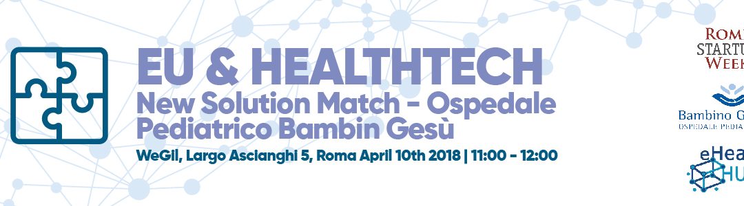 Open Innovation and eHealth for better healthcare: on 10 April eHealth HUB lands at the Rome Startup Week