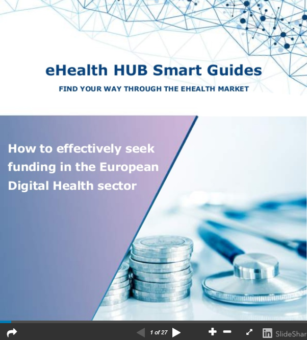 “How to effectively seek funding in the European Digital Health sector”. Get the new eHealth HUB Smart Guide for free